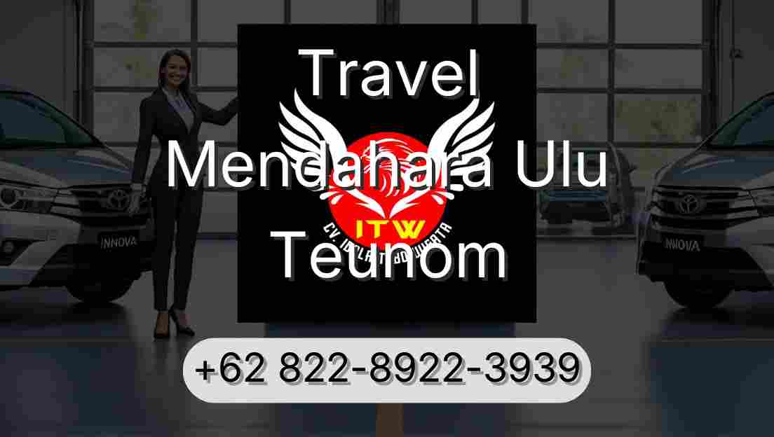 Travel Mendahara Ulu Teunom