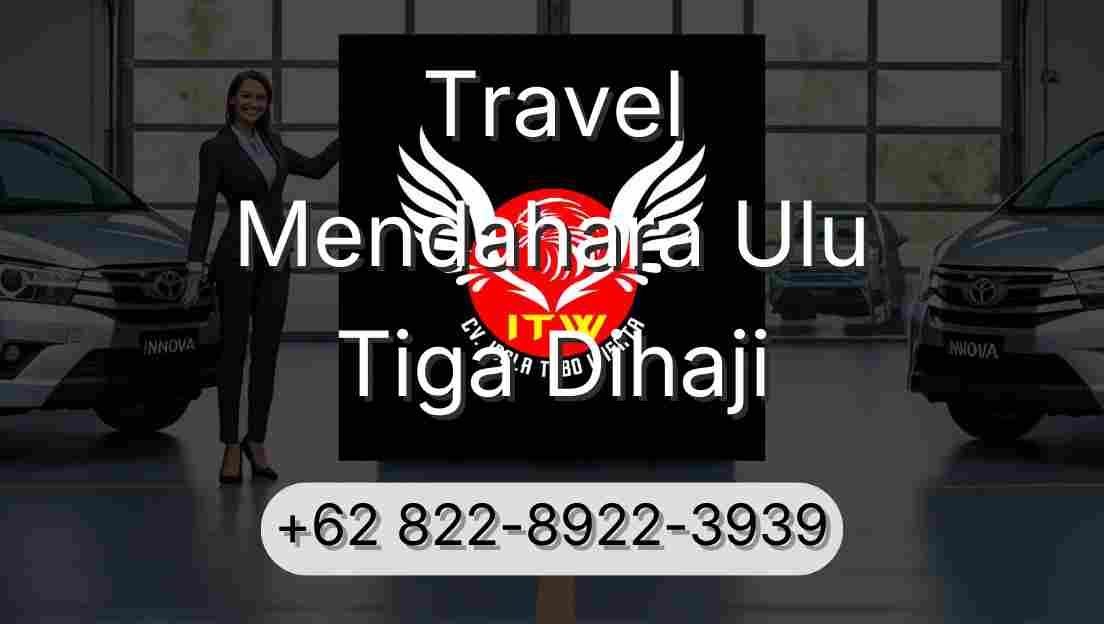 Travel Mendahara Ulu Tiga Dihaji