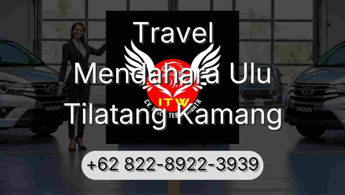 Travel Mendahara Ulu Tilatang Kamang