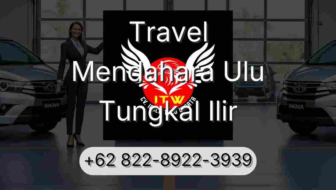 Travel Mendahara Ulu Tungkal Ilir