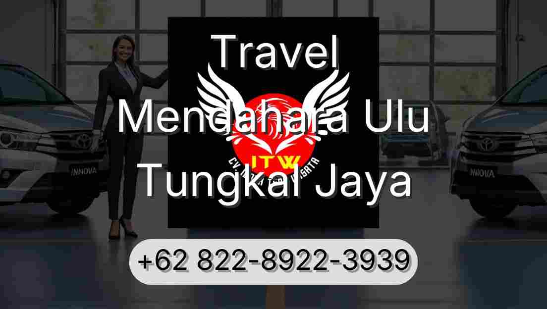 Travel Mendahara Ulu Tungkal Jaya
