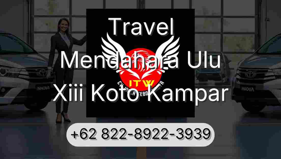 Travel Mendahara Ulu Xiii Koto Kampar