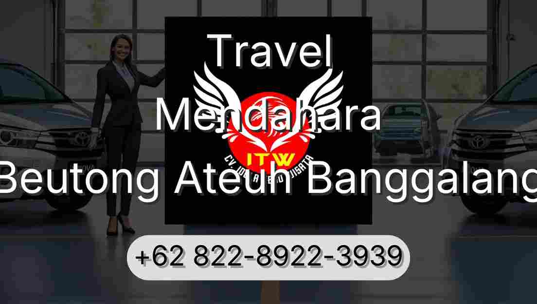 Travel Mendahara Beutong Ateuh Banggalang