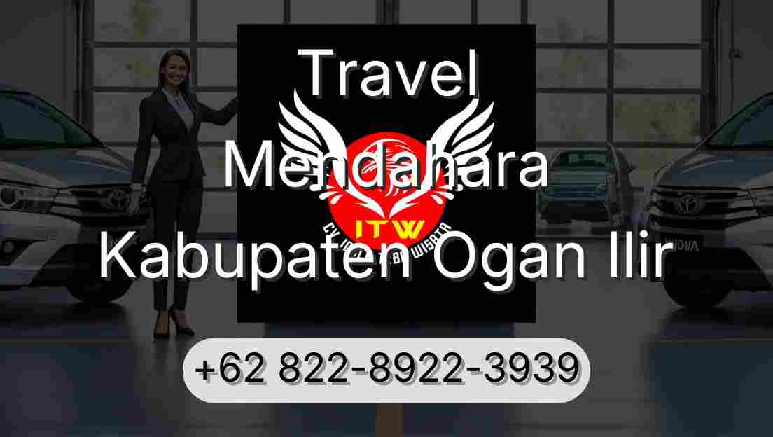Travel Mendahara Kabupaten Ogan Ilir