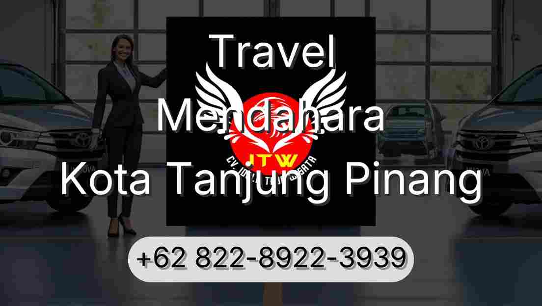 Travel Mendahara Kota Tanjung Pinang