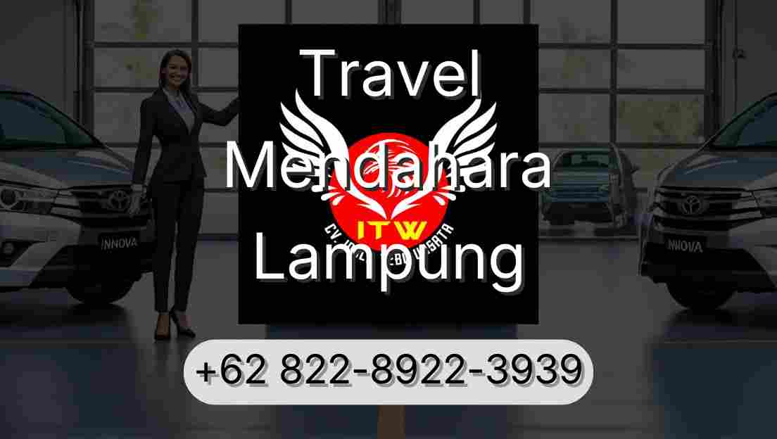 Travel Mendahara Lampung