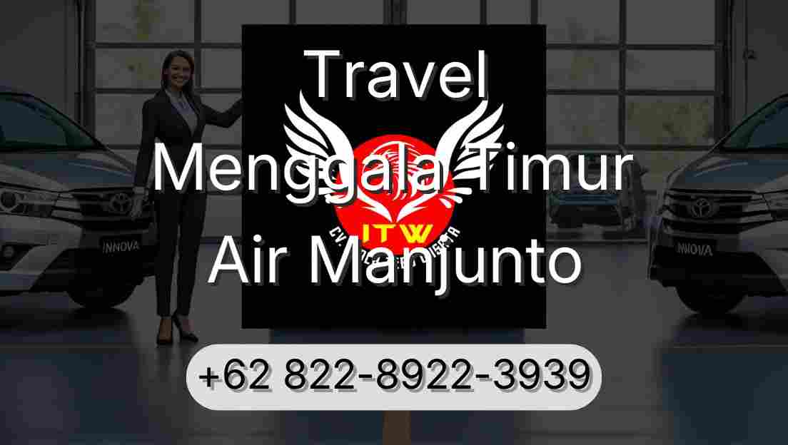 Travel Menggala Timur Air Manjunto