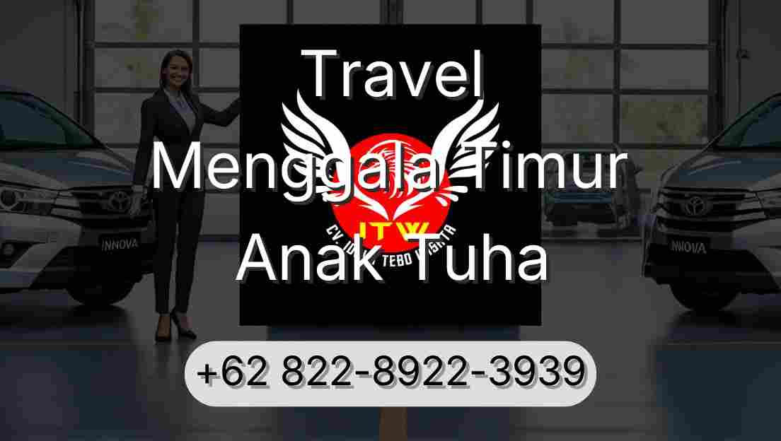 Travel Menggala Timur Anak Tuha