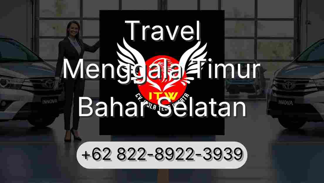 Travel Menggala Timur Bahar Selatan