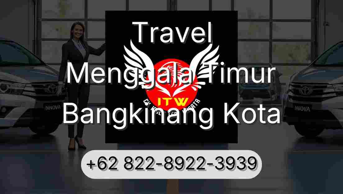 Travel Menggala Timur Bangkinang Kota