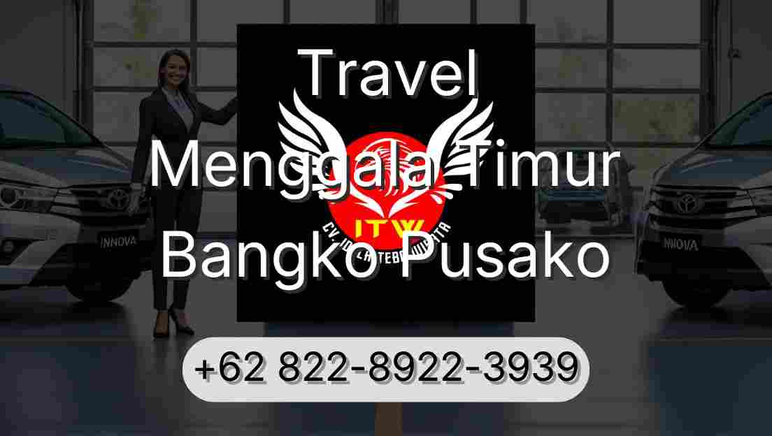 Travel Menggala Timur Bangko Pusako