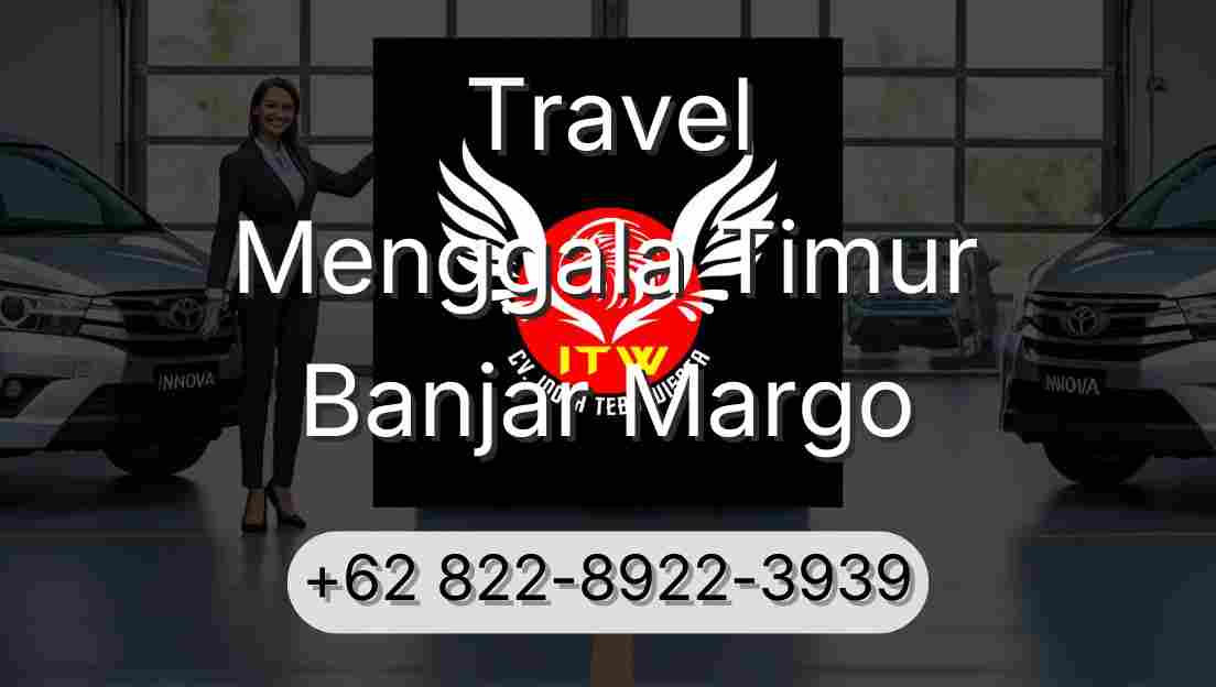 Travel Menggala Timur Banjar Margo