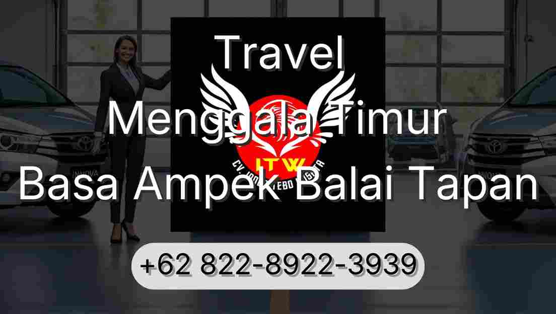 Travel Menggala Timur Basa Ampek Balai Tapan