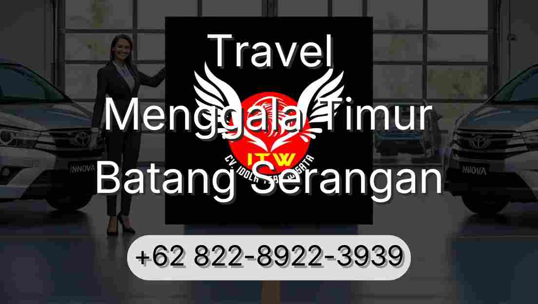 Travel Menggala Timur Batang Serangan