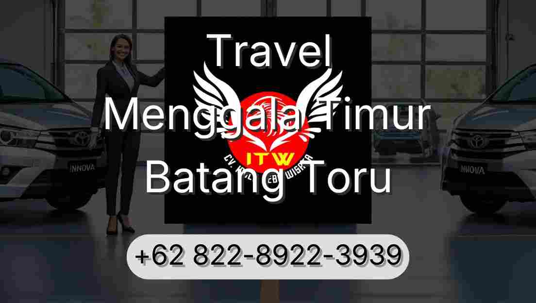Travel Menggala Timur Batang Toru