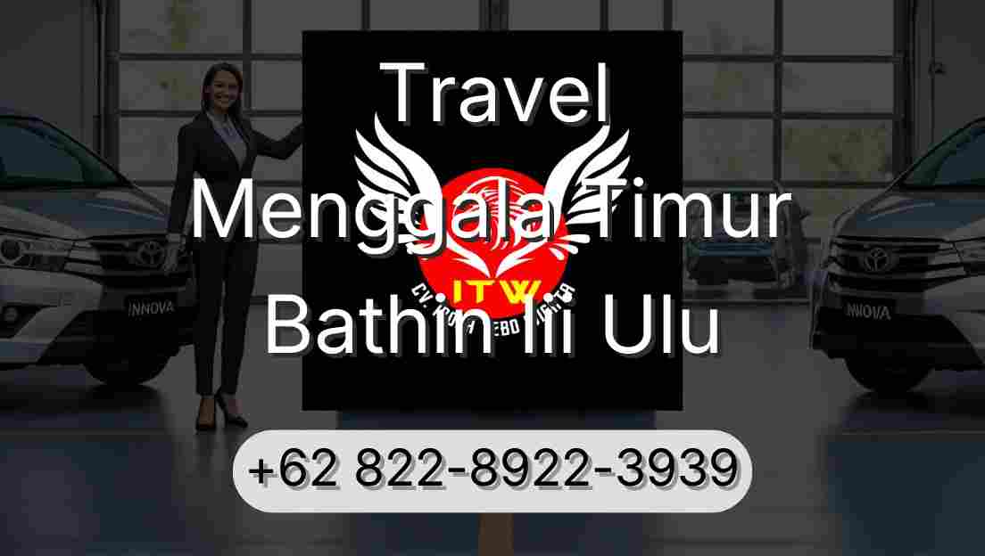 Travel Menggala Timur Bathin Iii Ulu