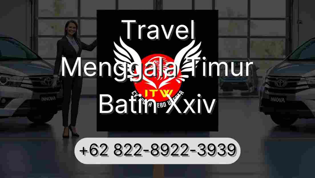 Travel Menggala Timur Batin Xxiv