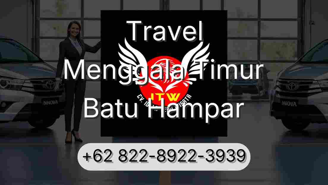Travel Menggala Timur Batu Hampar