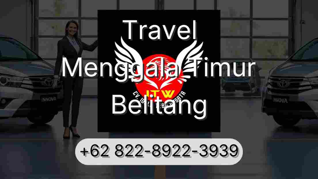 Travel Menggala Timur Belitang