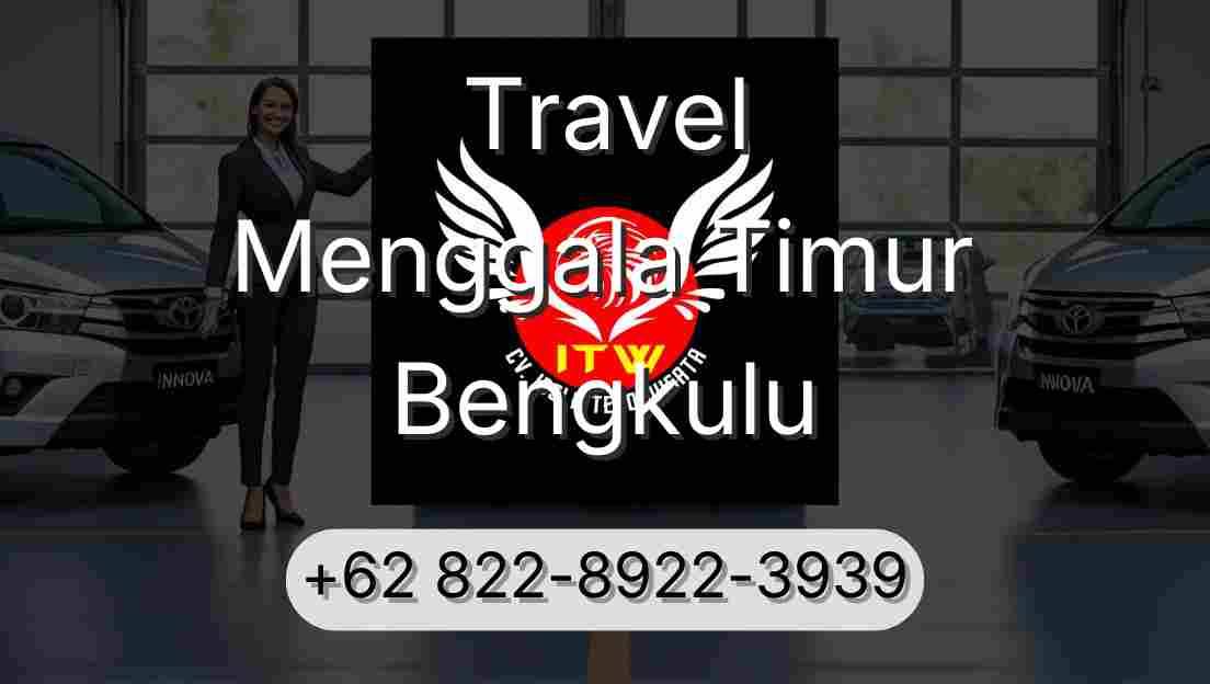 Travel Menggala Timur Bengkulu