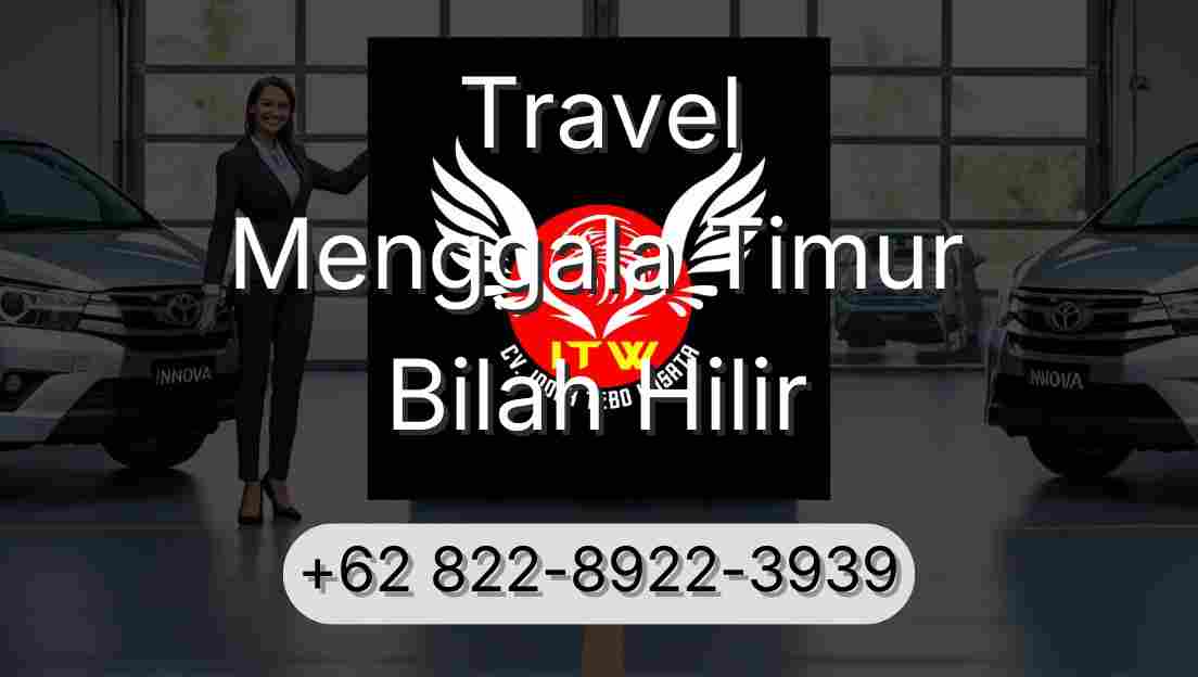 Travel Menggala Timur Bilah Hilir