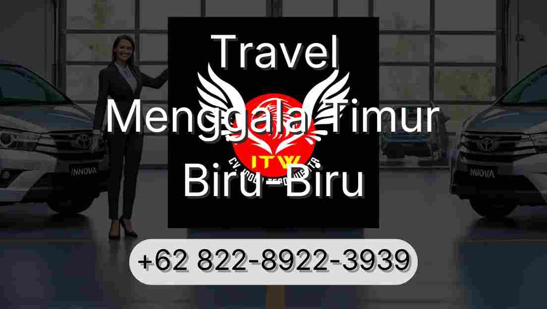Travel Menggala Timur Biru-Biru