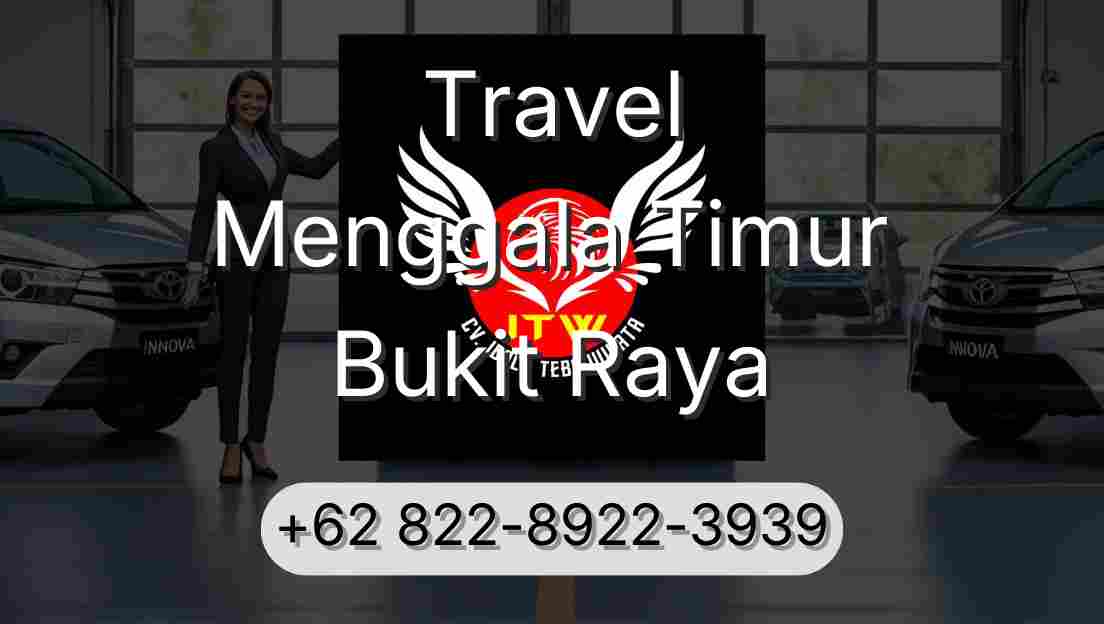 Travel Menggala Timur Bukit Raya
