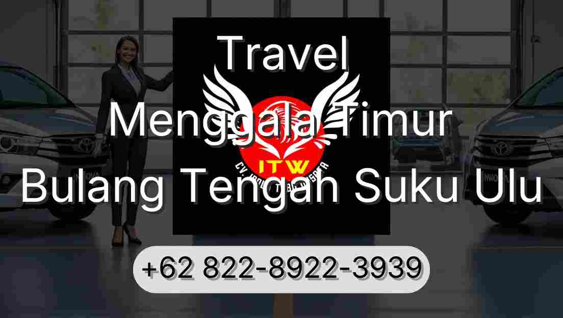 Travel Menggala Timur Bulang Tengah Suku Ulu