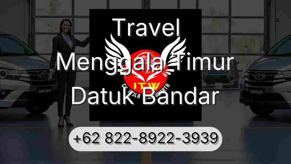 Travel Menggala Timur Datuk Bandar