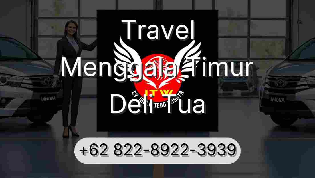 Travel Menggala Timur Deli Tua