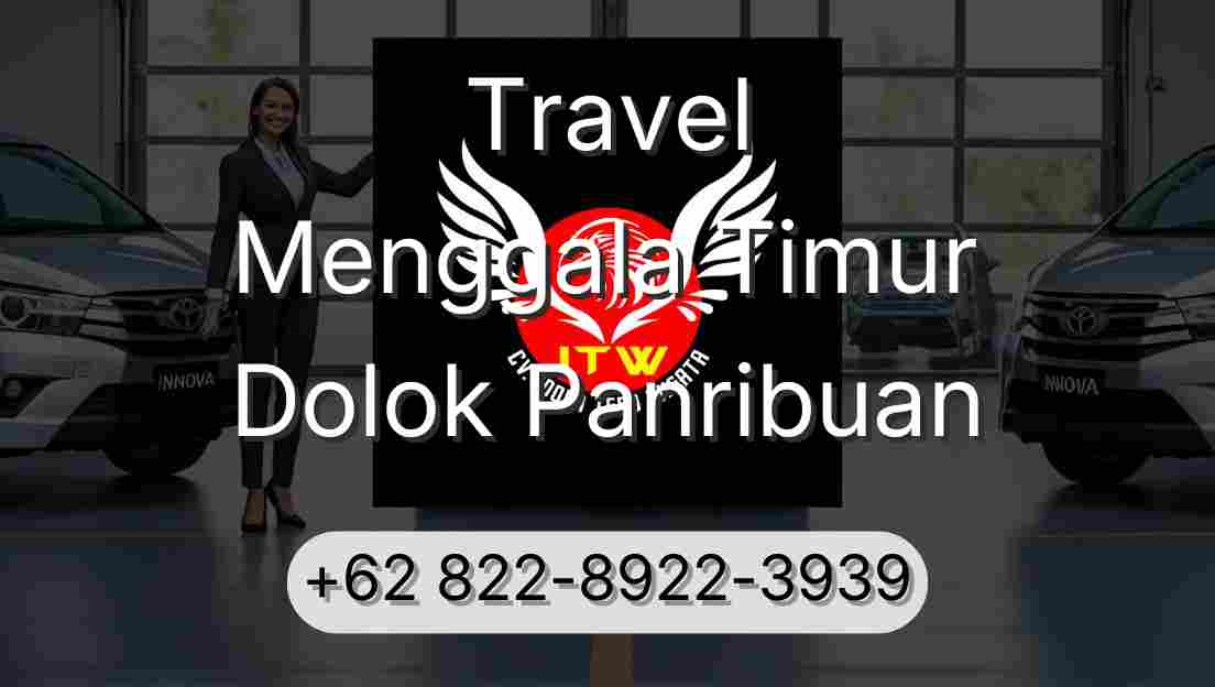Travel Menggala Timur Dolok Panribuan