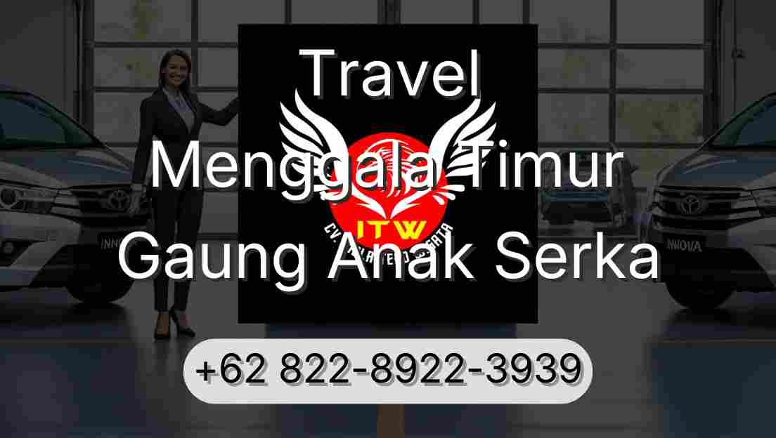 Travel Menggala Timur Gaung Anak Serka
