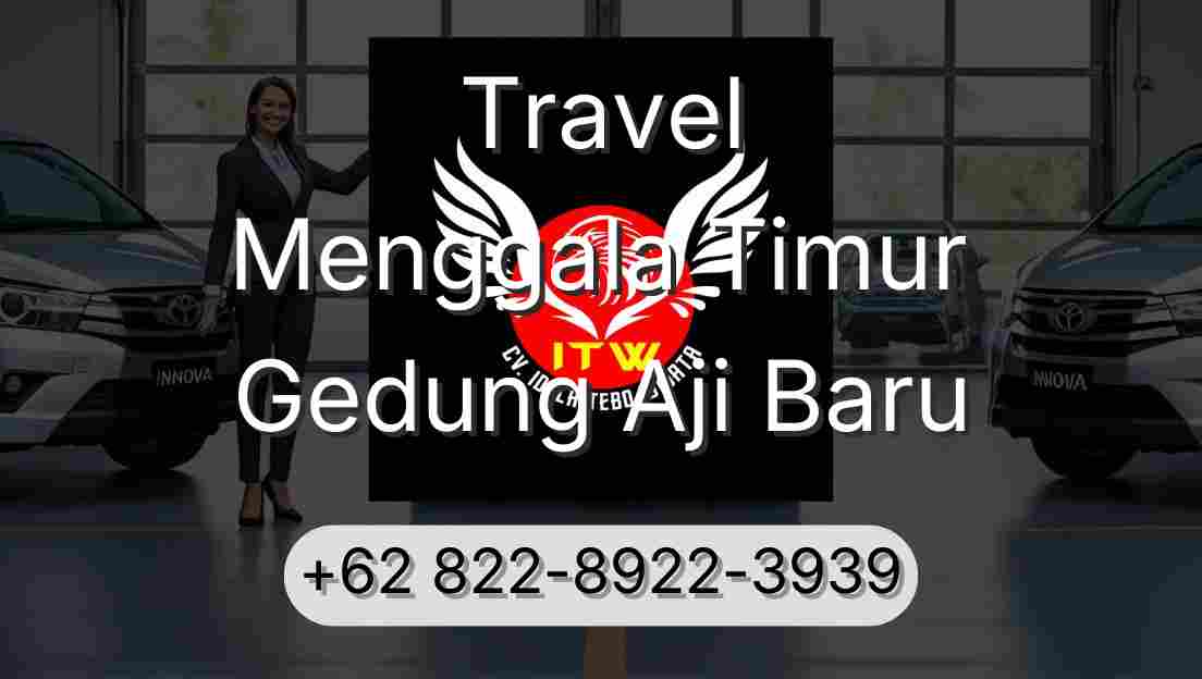 Travel Menggala Timur Gedung Aji Baru