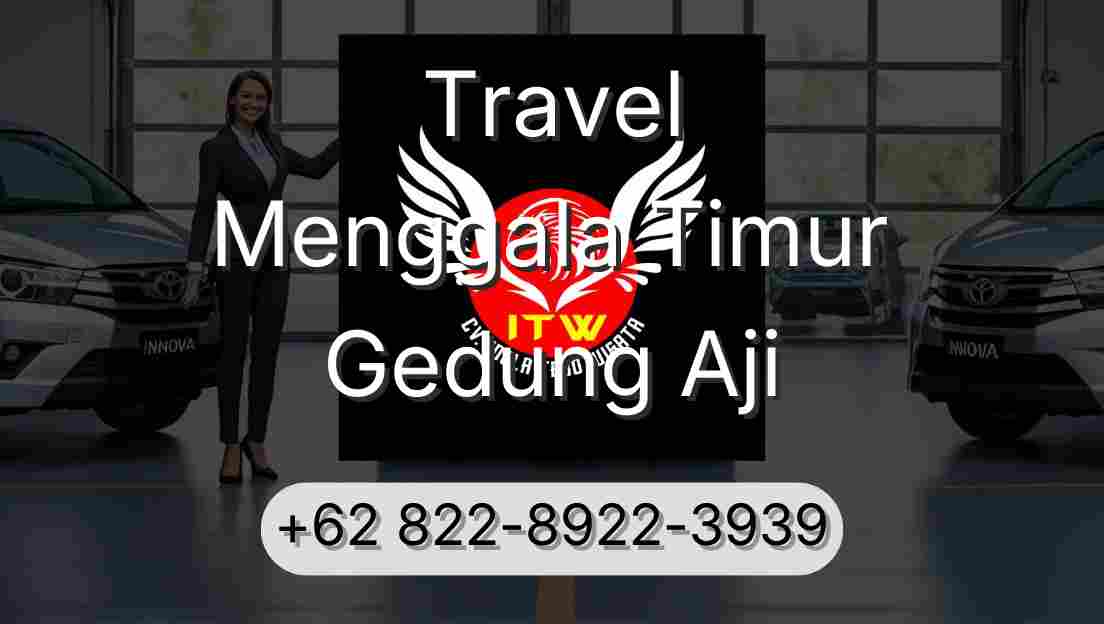 Travel Menggala Timur Gedung Aji