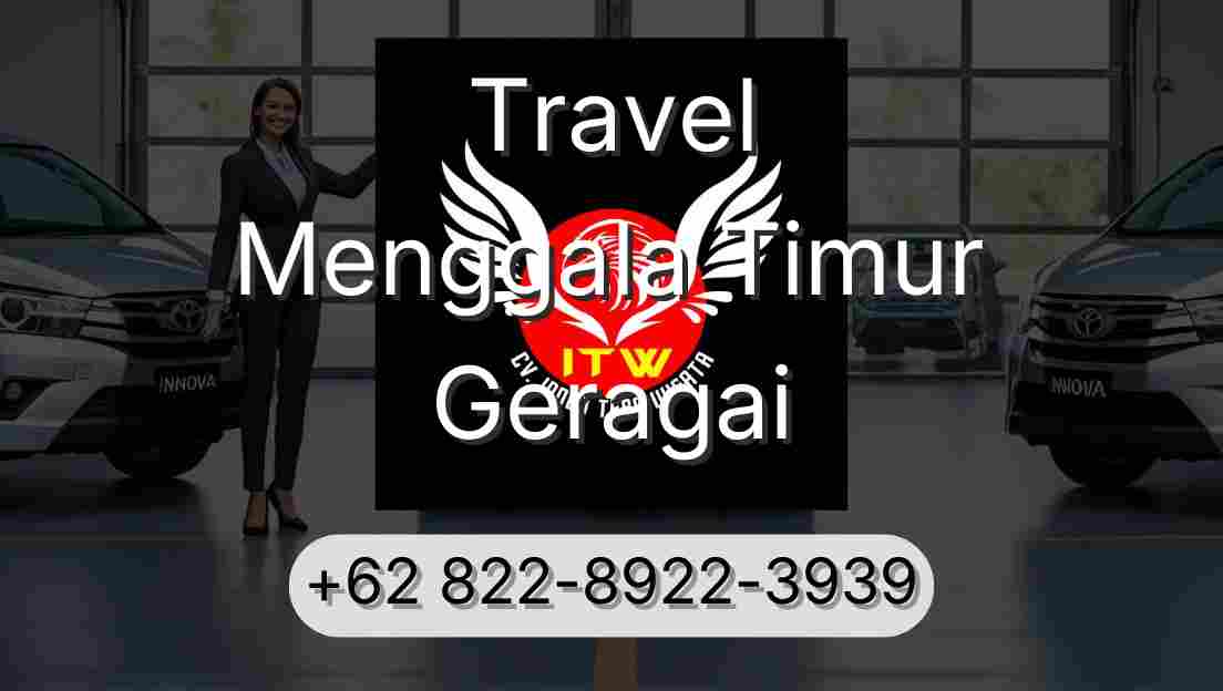 Travel Menggala Timur Geragai