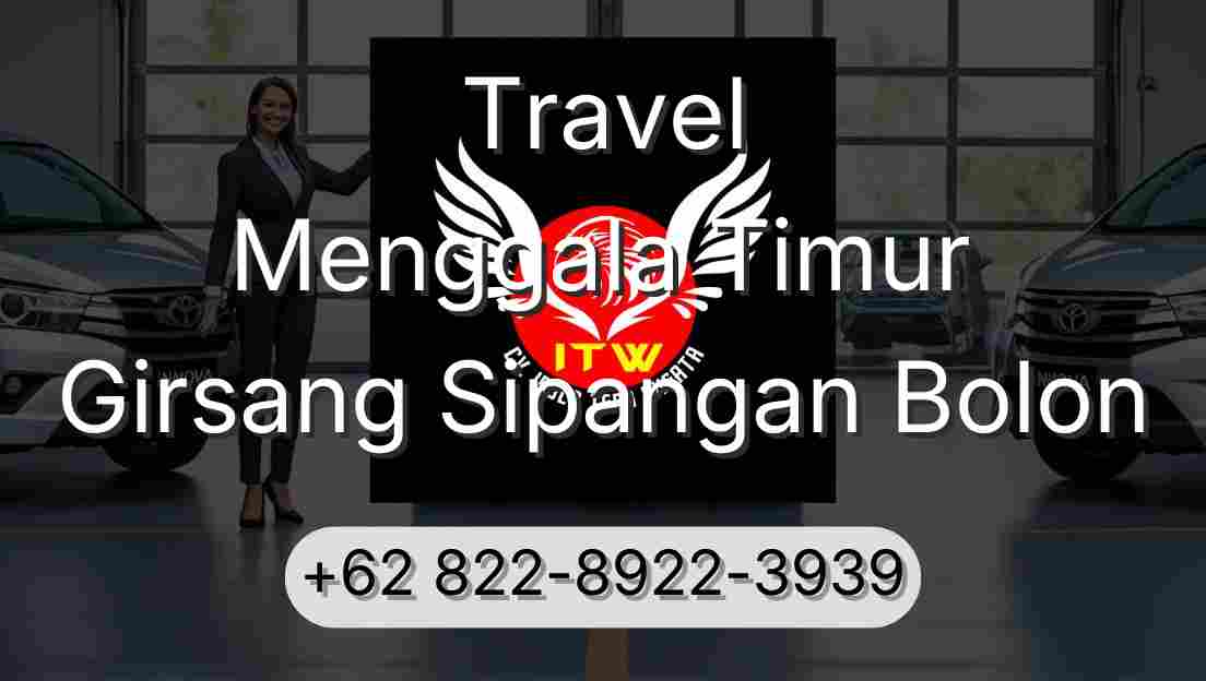 Travel Menggala Timur Girsang Sipangan Bolon