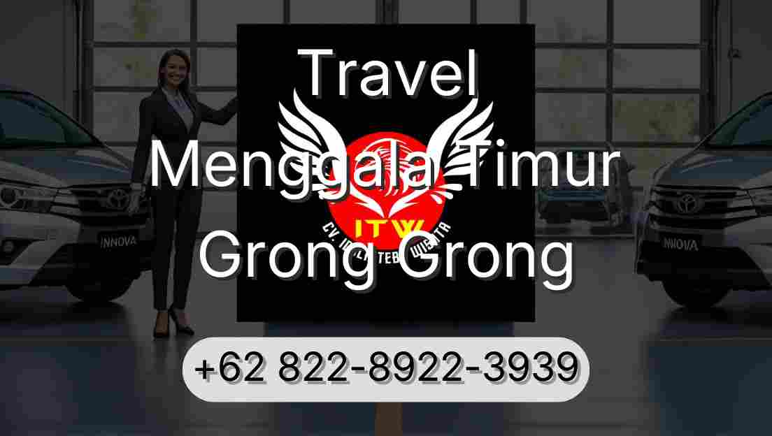 Travel Menggala Timur Grong Grong