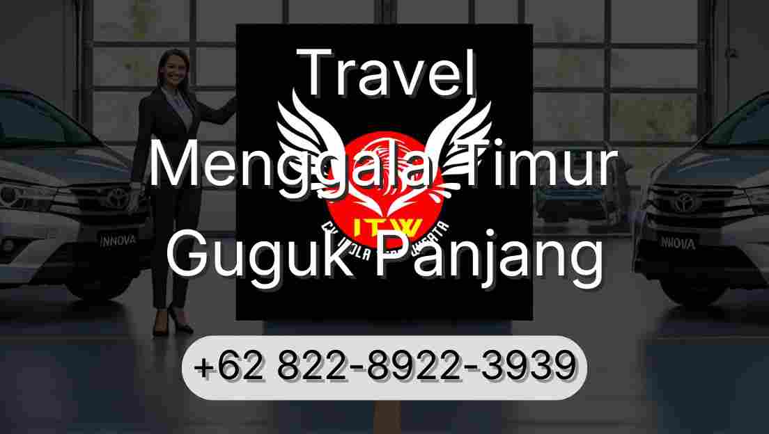 Travel Menggala Timur Guguk Panjang