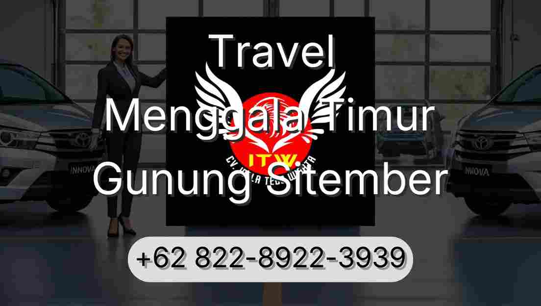 Travel Menggala Timur Gunung Sitember