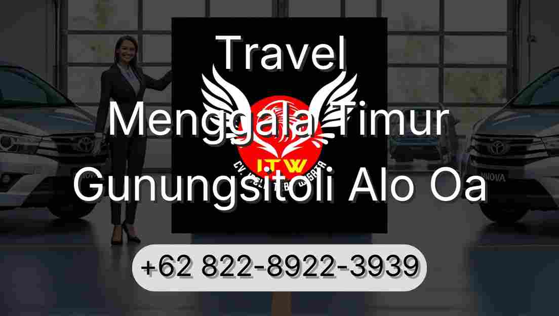 Travel Menggala Timur Gunungsitoli Alo Oa