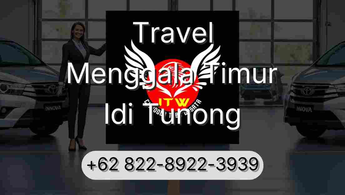 Travel Menggala Timur Idi Tunong