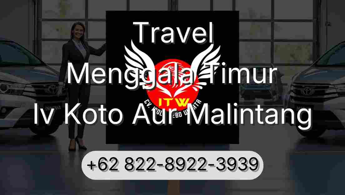 Travel Menggala Timur Iv Koto Aur Malintang