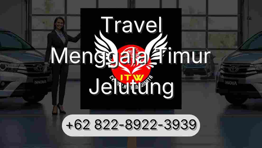 Travel Menggala Timur Jelutung