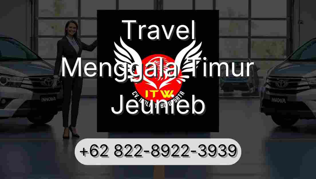 Travel Menggala Timur Jeunieb