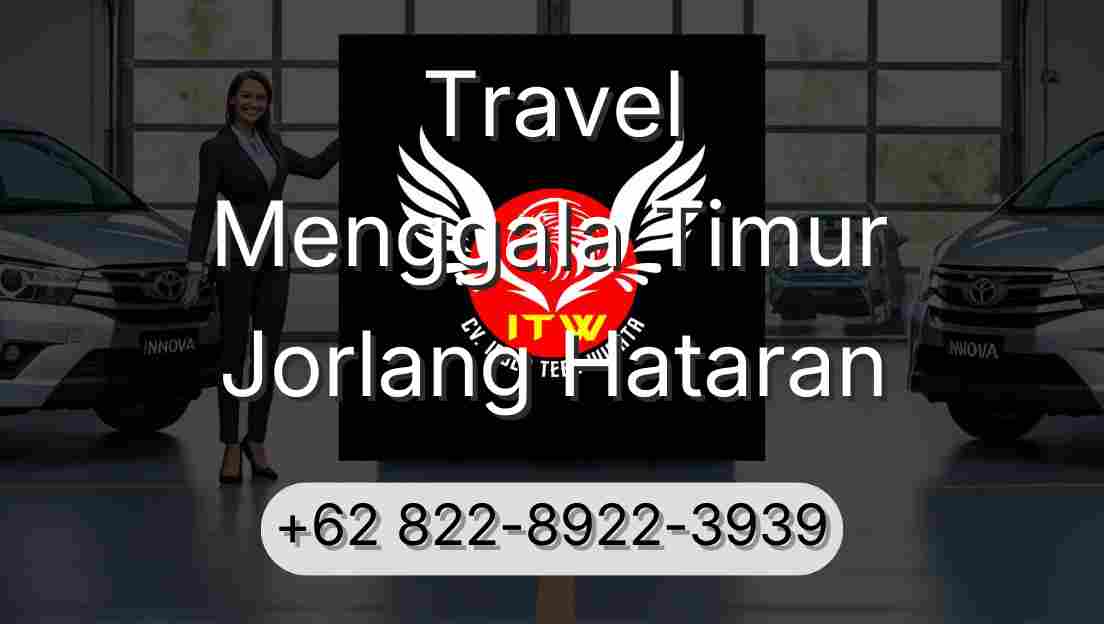 Travel Menggala Timur Jorlang Hataran
