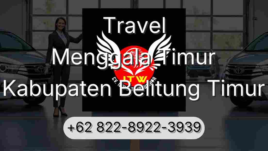 Travel Menggala Timur Kabupaten Belitung Timur
