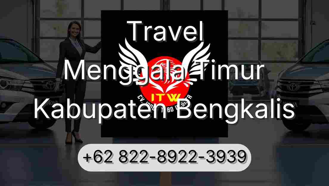 Travel Menggala Timur Kabupaten Bengkalis