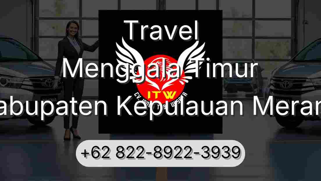 Travel Menggala Timur Kabupaten Kepulauan Meranti