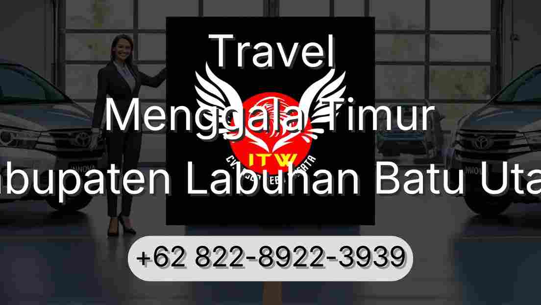 Travel Menggala Timur Kabupaten Labuhan Batu Utara