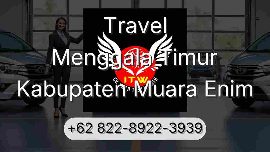 Travel Menggala Timur Kabupaten Muara Enim